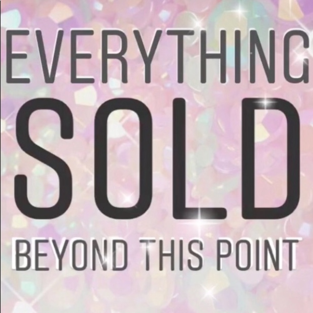 Everything beyond this point has sold! Thank you!